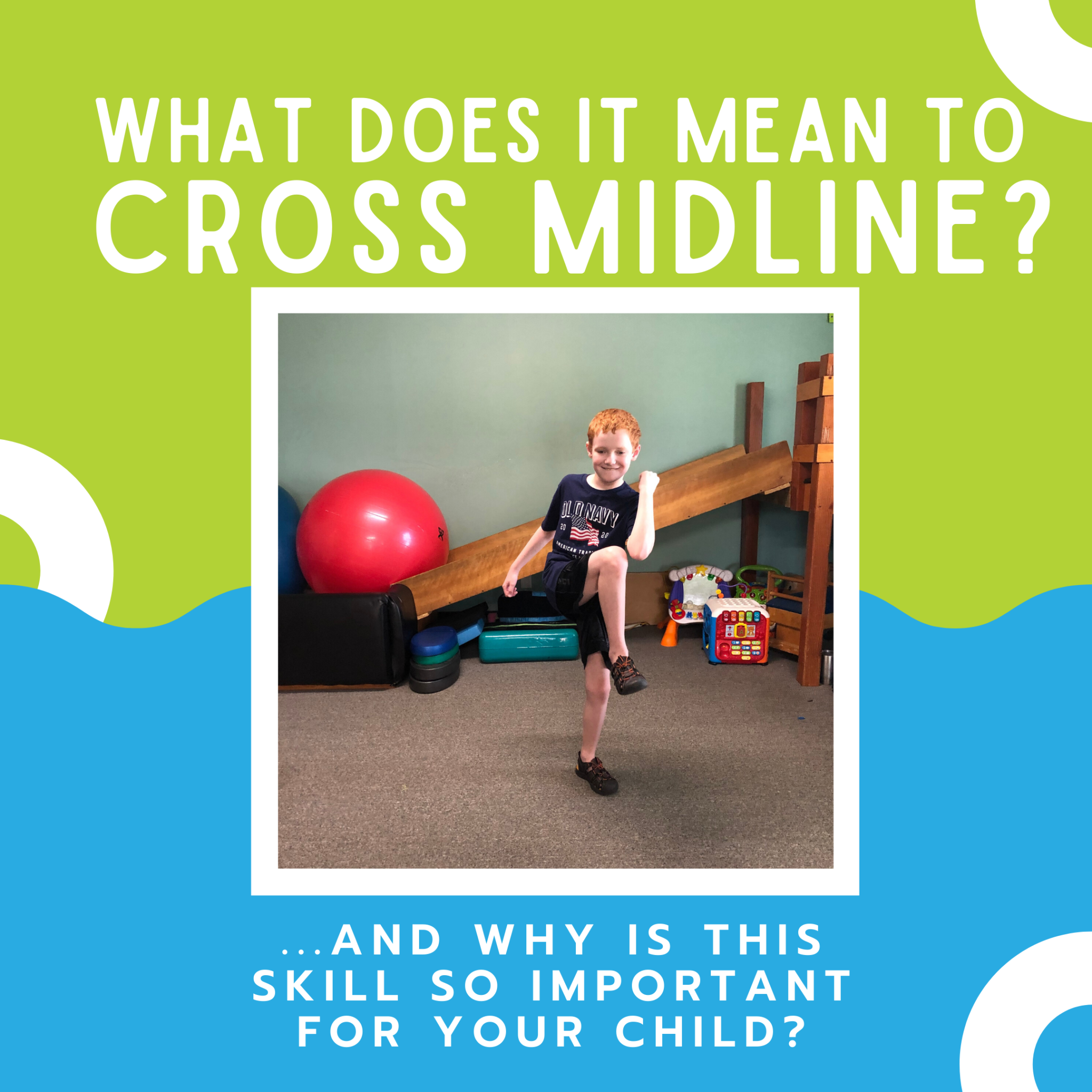 what-is-crossing-midline-melanie-massey-physical-therapy